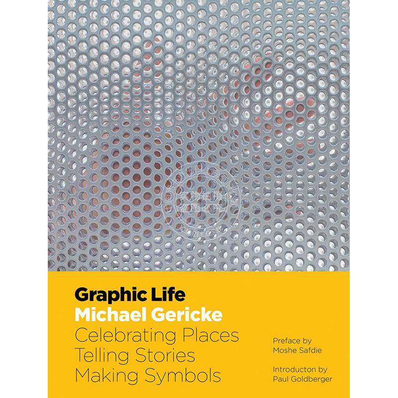 图形生活:庆典场所、讲故事、作符号 Michael Gericke 进口艺术 英文原版 Graphic Life: Celebration Places Telling Stories