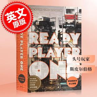 Tie 现货 Ernest One Cline 斯皮尔伯格 科幻冒险进口读物 英文原版 头号玩家 Ready Movie 玩家一号 Player 同名电影小说