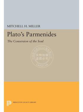 【满299送PUP新年台历】 Plato's PARMENIDES柏拉图的巴门尼德：灵魂的转换 重印版（精装） 英文原版  普林斯顿