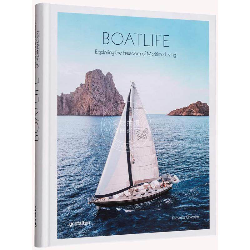 船居生活：探寻海上生活的自由 gestalten出版社 英文原版 Boatlife: Exploring the Freedom of Maritime Living