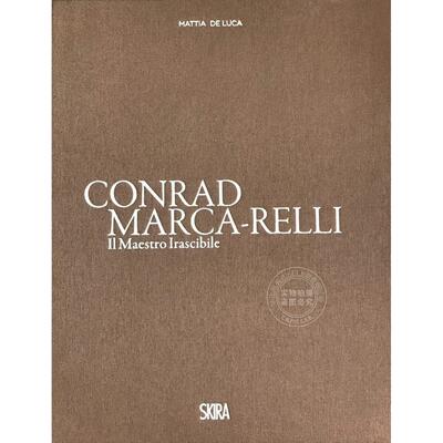 预售 康拉德·马卡·雷利：暴躁的大师 艺术画册 英文原版 Conrad Marca-Relli: The Irascible Master