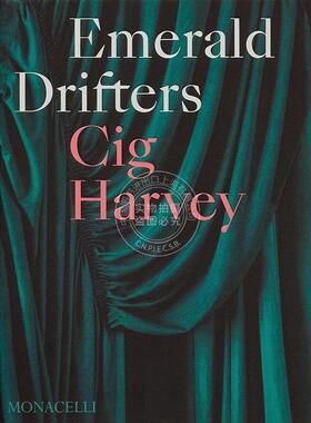 Emerald Drifters 英文原版 Cig Harvey摄影作品集 艺术画册 Phaidon