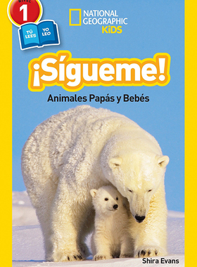 现货 National Geographic Readers: Sigueme! (Follow Me!): Animales Papas y Bebes (Spanish Edition)