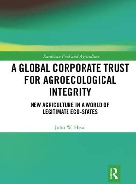 预售 按需印刷 A Global Corporate Trust for Agroecological Integrity