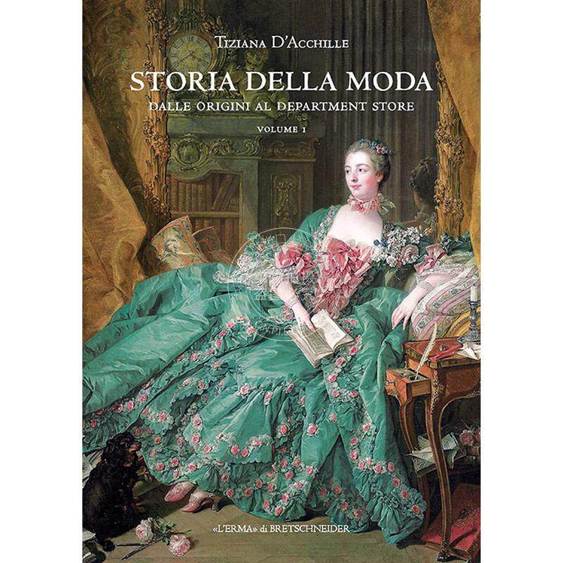 时尚史：百货商店的起源 时尚演变 进口艺术 Tiziana D'Acchille  进口原版 Storia Della Moda: Dalle Origini Al Department Sto