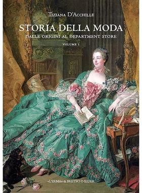 时尚史：百货商店的起源 时尚演变 进口艺术 Tiziana D'Acchille  进口原版 Storia Della Moda: Dalle Origini Al Department Sto