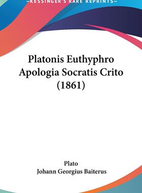 预售 按需印刷 Platonis Euthyphro Apologia Socratis Crito (1861)