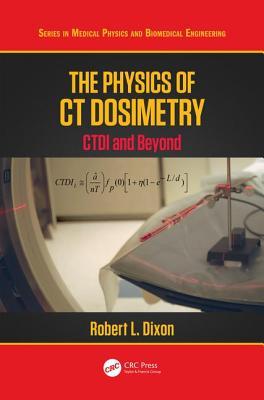 预售 按需印刷 The Physics of CT Dosimetry