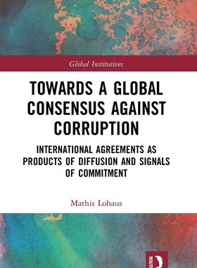 预售 按需印刷 Towards a Global Consensus Against Corruption