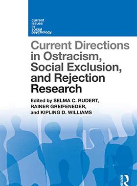 预售 按需印刷 Current Directions in Ostracism, Social Exclusion and Rejection Research