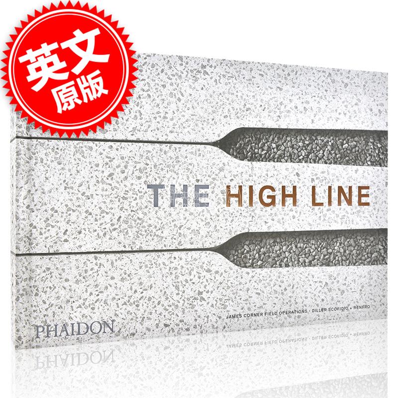 现货 高线公园 英文原版 The High Line Phaidon出版社 园林设计 公共建筑设计