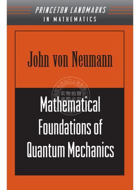 【满299送PUP新年台历】 Mathematical Foundations of Quantum Mechanics量子力学的数学基础 普林斯顿