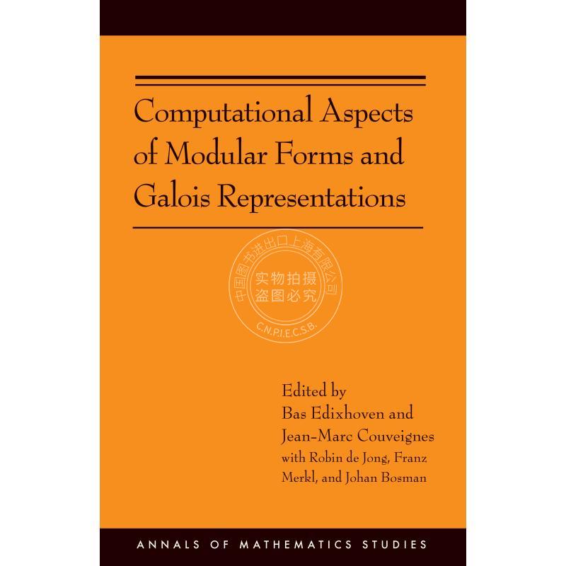 按需印刷 Computational Aspects of Modular Forms and Galois Representations模形式与加勒华表示 英文原版 普林斯顿出版社