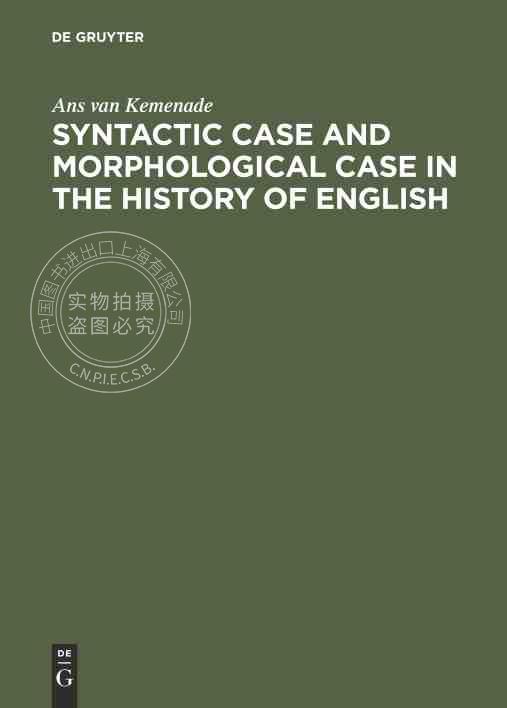 预售 按需印刷 Syntactic Case and Morphological Case in the History of English
