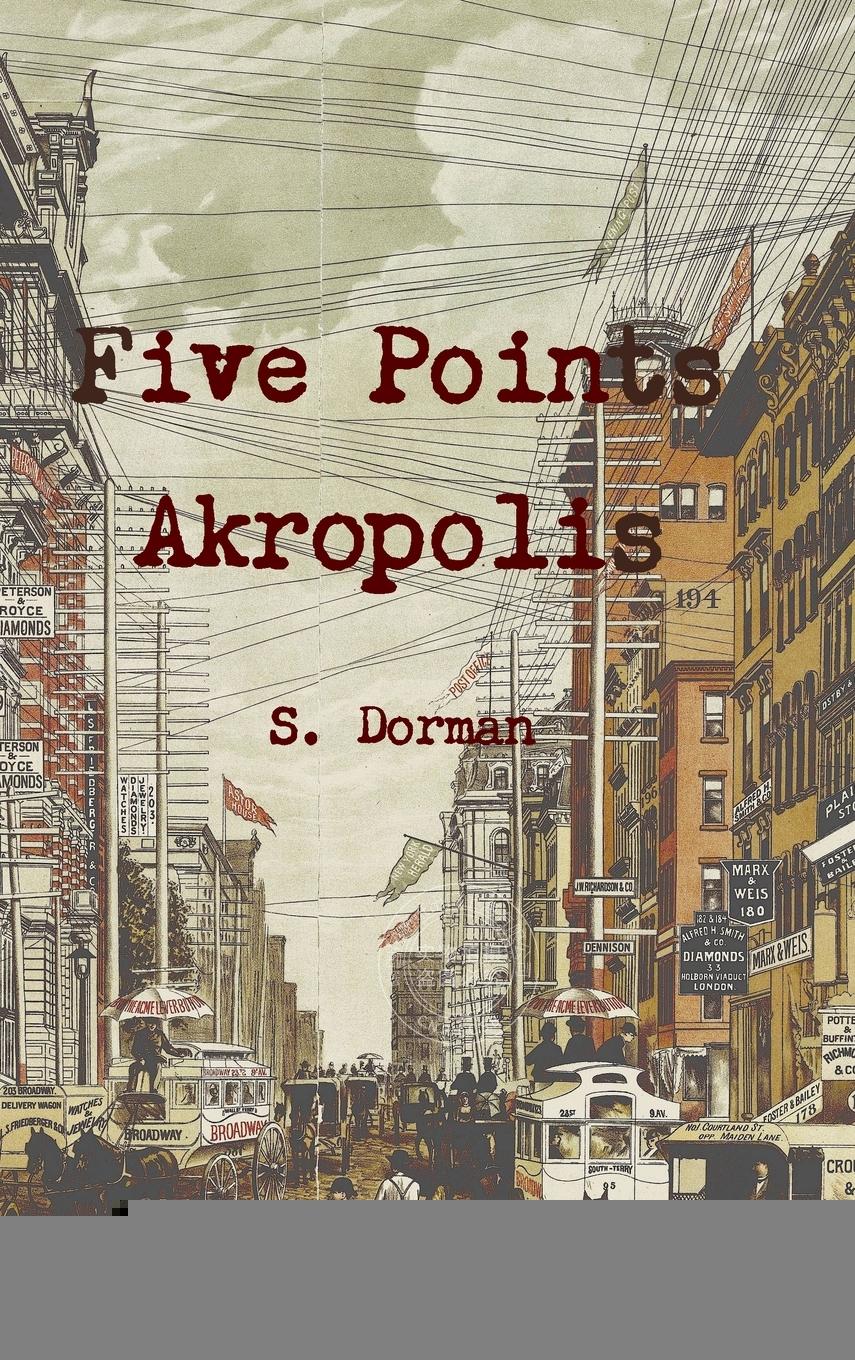 【预售 按需印刷】 Five Points Akropolis