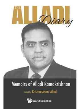 【预售 按需印刷】 阿拉迪日记：阿拉迪·拉玛克里什南回忆录ALLADI DIARY, THE: MEMOIRS OF ALLADI RAMAKRISHNAN