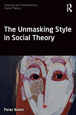 预售 按需印刷 The Unmasking Style in Social Theory
