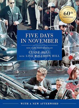 现货 11月的5天 60周年版 肯尼迪 Clint Hill 克林特·希尔 英文原版 Five Days in November