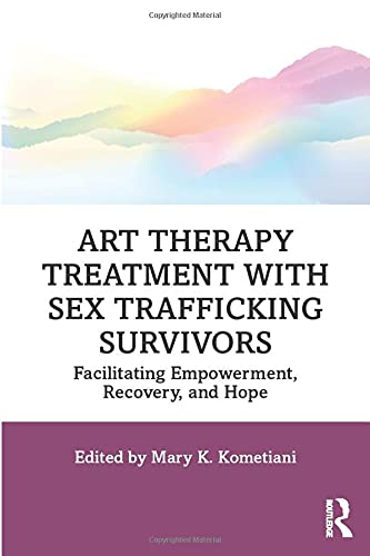 预售 按需印刷 Art Therapy Treatment with Sex Trafficking Survivors