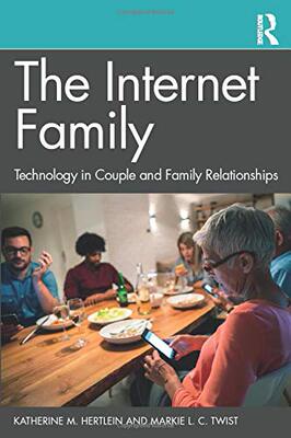 预售 按需印刷 The Internet Family: Technology in Couple and Family Relationships