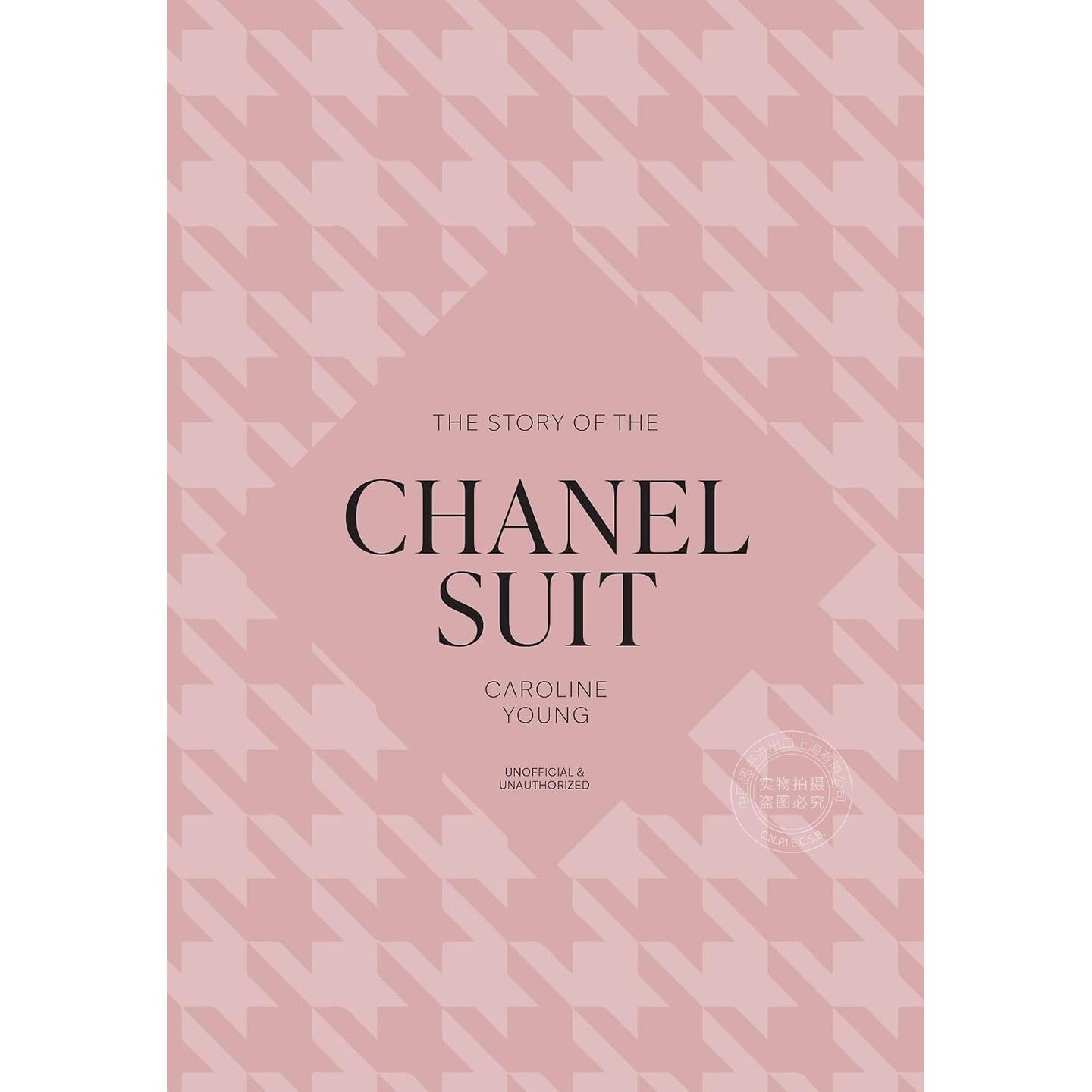 预售 香奈儿套装的故事 时尚品牌手册 精装 英文原版 The Story of the Chanel Suit