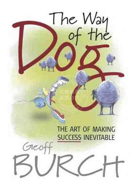 预售 按需印刷狗之道：必定成功的艺术The Way Of The Dog - The Art Of Making Success Inevitable