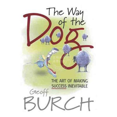 预售 按需印刷狗之道：必定成功的艺术The Way Of The Dog - The Art Of Making Success Inevitable