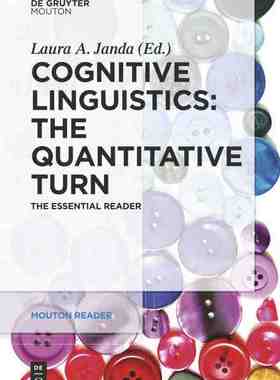 【预售 按需印刷】 Cognitive Linguistics – The Quantitative Turn认知语言学-定量转向:基本读者(木桐读者)Laura A. Janda英