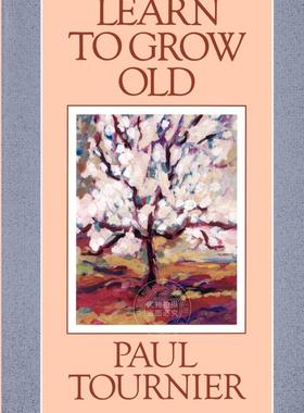 预售 按需印刷 学会变老 Paul Tournier 英文原版 Learn to Grow Old