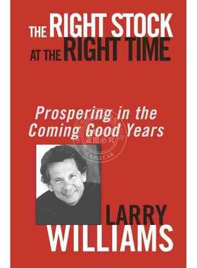 预售 按需印刷 正确的时间买正确的股票：在未来好年代成功The Right Stock At The Right Time: Prospering In The Coming G