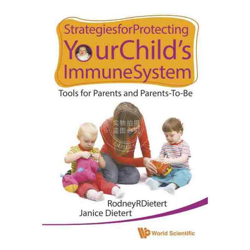 按需印刷 保护你孩子免疫系统的策略：家长及准家长工具STRATEGIES FOR PROTECTING YOUR CHILD'S IMMUNE SYSTEM: TOOLS FOR PARE
