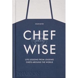 来自世界各地领先厨师 英文原版 生活经验 Bayer Chefwise Shari 大厨智慧