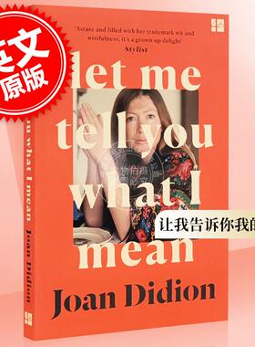 预售 让我告诉你我的意思 英文原版 Let Me Tell You What I Mean 琼·狄迪恩 Joan Didion