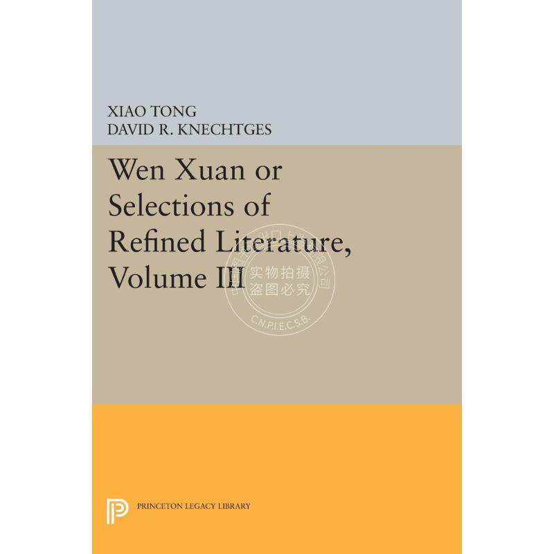 预售 按需印刷Wen xuan or Selections of Refined Literature  Volume III文选或选择雅文学对自然现象的狂想曲 英文原版 普
