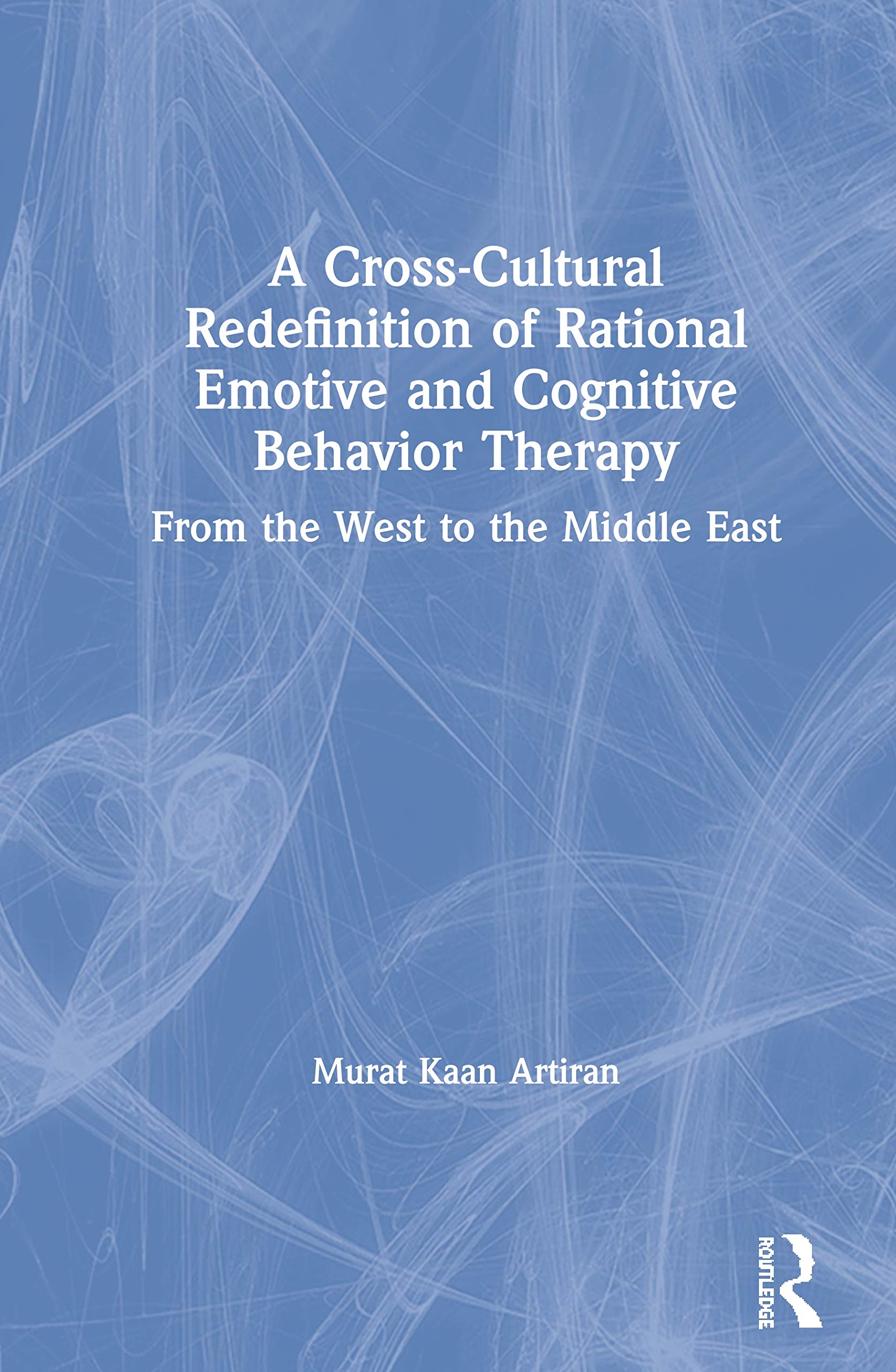 预售按需印刷 A Cross Cultural Redefinition of Rational Emotive and Cognitive Behavior Therapy