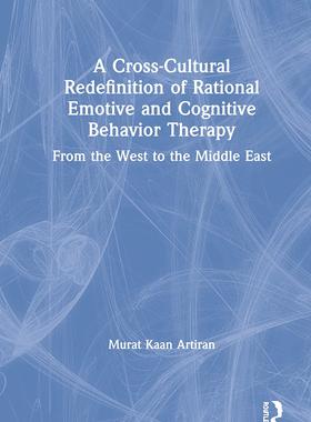 预售 按需印刷 A Cross Cultural Redefinition of Rational Emotive and Cognitive Behavior Therapy