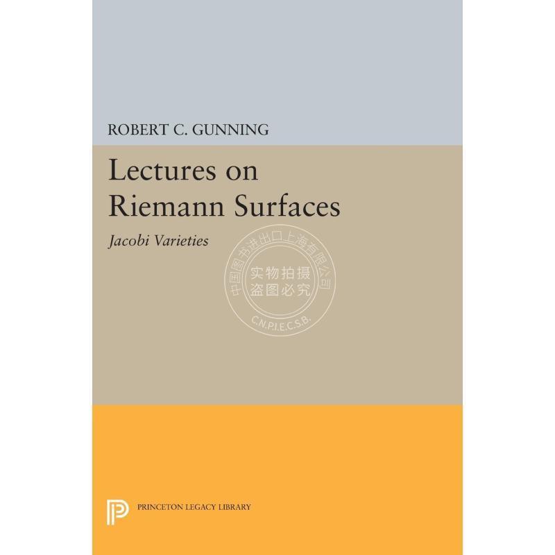 【预售 按需印刷】 Lectures on Riemann Surfaces黎曼曲面讲座：雅可比种类 英文原版普林斯顿