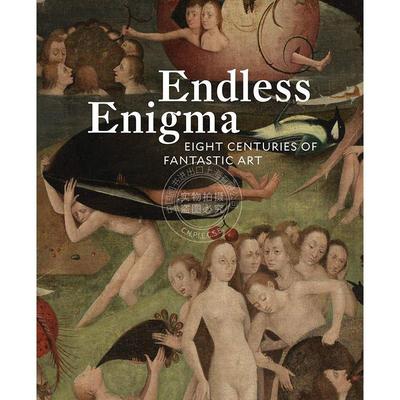 无尽的谜：八个世纪的奇幻艺术 经典艺术绘画作品集 英文原版 Endless Enigma: Eight Centuries of Fantastic Art