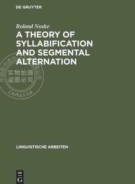 【预售 按需印刷】 A Theory of Syllabification and Segmental Alternation