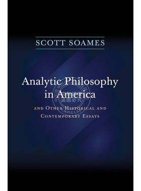 【满299送PUP新年台历】 Analytic Philosophy in America美国分析哲学：及其他历史的与当代的文集 普林斯顿
