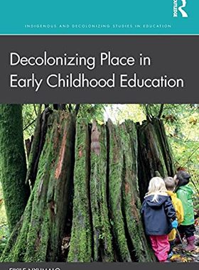 预售 按需印刷 Decolonizing Place in Early Childhood Education
