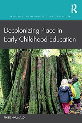 预售 按需印刷 Decolonizing Place in Early Childhood Education