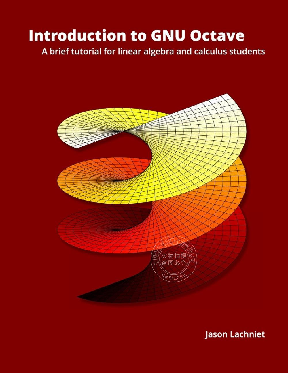 预售 按需印刷 Introduction to GNU Octave  GNU Octave简介  Jason Lachniet 英文原版