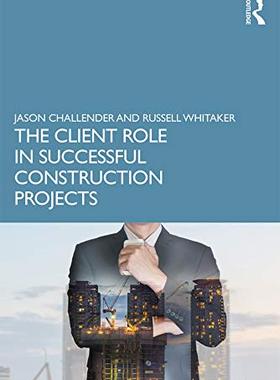 预售 按需印刷 The Client Role in Successful Construction Projects
