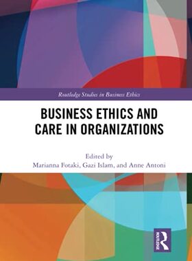 预售 按需印刷 Business Ethics and Care in Organizations