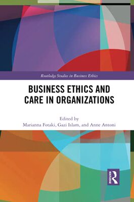 预售 按需印刷 Business Ethics and Care in Organizations