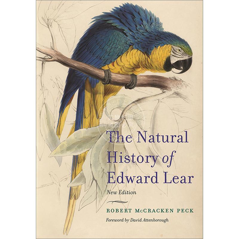 爱德华李尔的自然史 Robert McCracken Peck 英文原版 The Natural History of Edward Lear