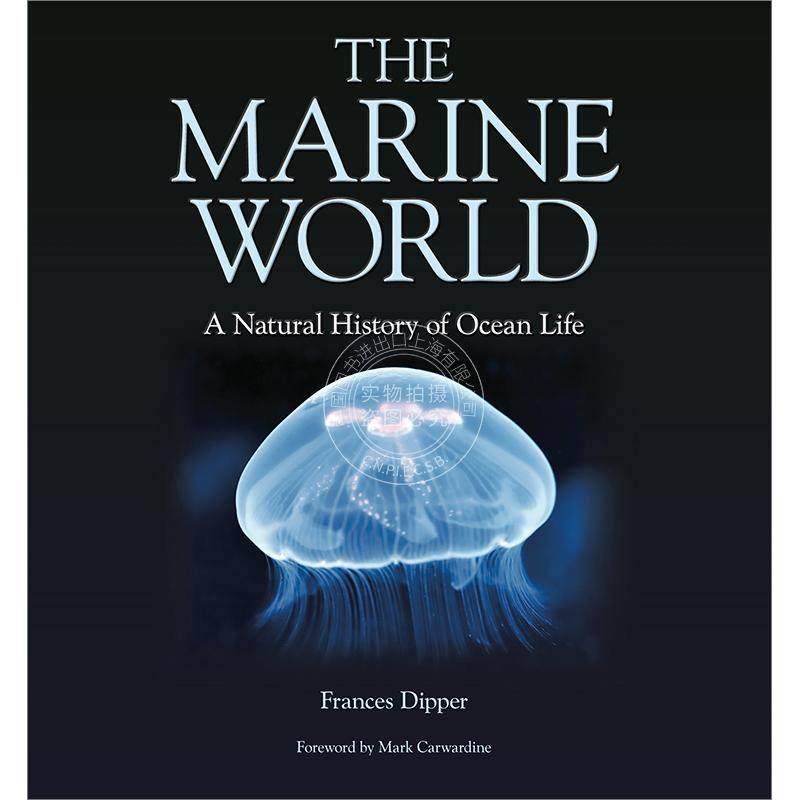 海洋世界 海洋生物自然史 Frances Dipper 英文原版 The Marine World: A Natural History of Ocean Life