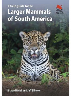 【满299送PUP新年台历】 A Field Guide to the Larger Mammals of South America南美洲大型哺乳动物图鉴 普林斯顿