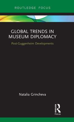 预售 按需印刷 Global Trends in Museum Diplomacy